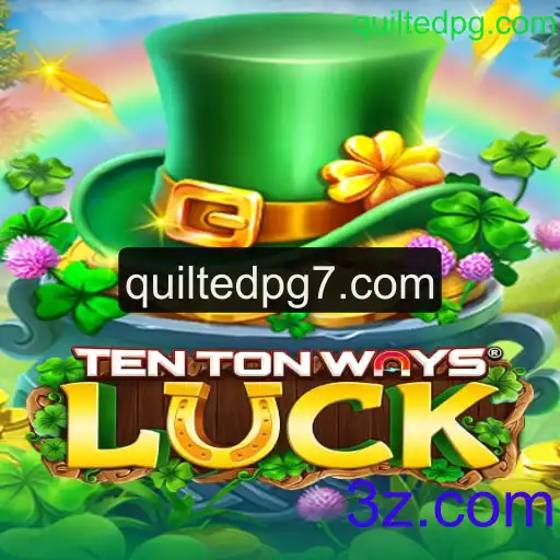 Descubra o Fascinante Mundo de TenTonWaysLuck: Jogo de Estratégia e Sorte